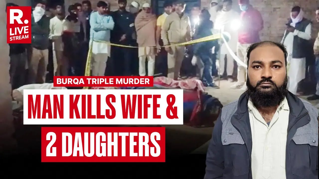 Shamli Triple Murder Horror LIVE: Man Kills Wife, Daughters For Not Wearing Burqa