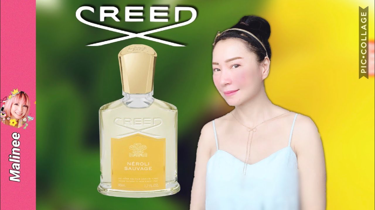 Creed Neroli Sauvage รีวิวน้ำหอม ผู้ชายหญิงยูนิเซ็กส์ unisex กลิ่นสะอาดสดชื่น