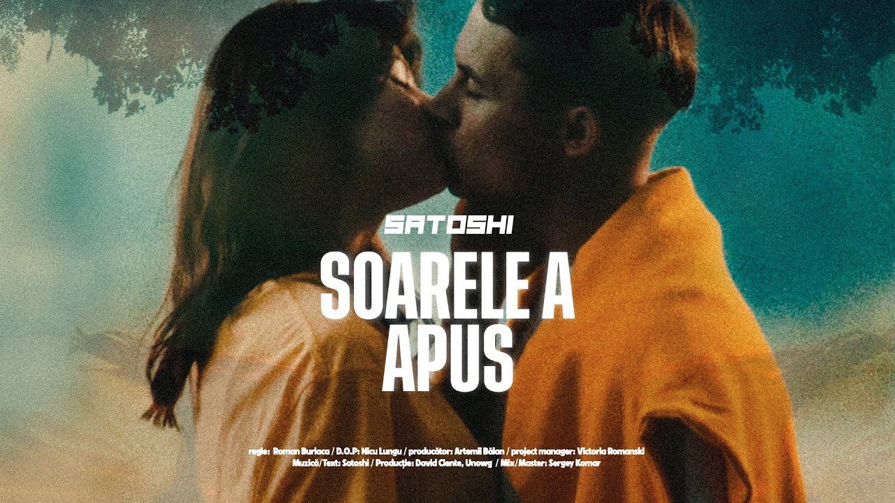 Satoshi - Soarele A Apus | Official Video