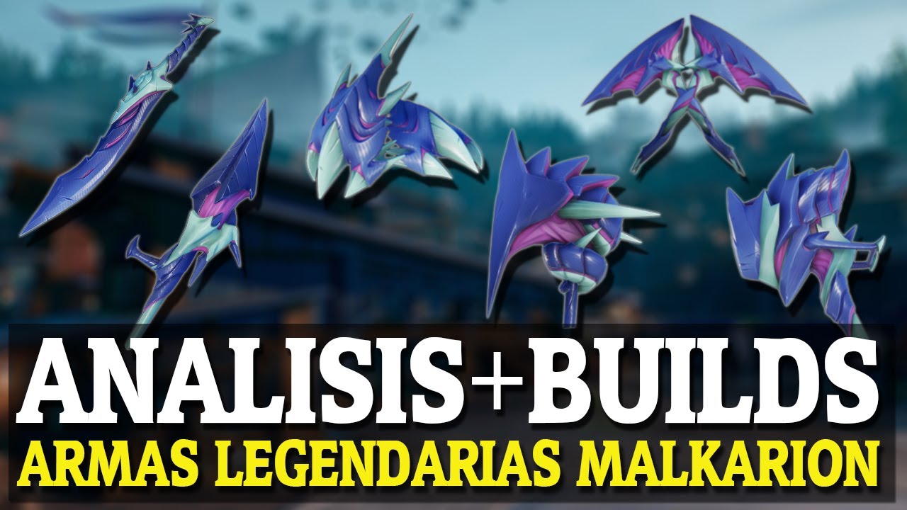 ANÁLISIS ARMAS LEGENDARIAS del MALKARION + BUILDS PARA CADA UNA | DAUNTLESS Español