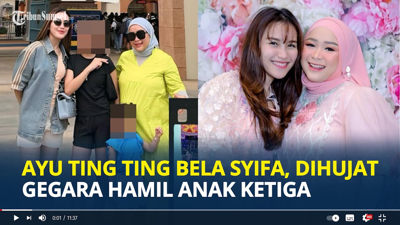 AYU Ting Ting Pasang Badan Syifa Dihujat Netizen, Emang Kenapa Kalau Adek Gue Hamil Lagi?!