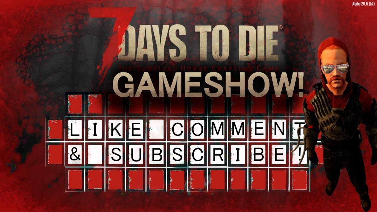 7 DAYS TO DIE Game Show EXTRAVAGANZA! How Well Do You Know 7 DAYS TO DIE?