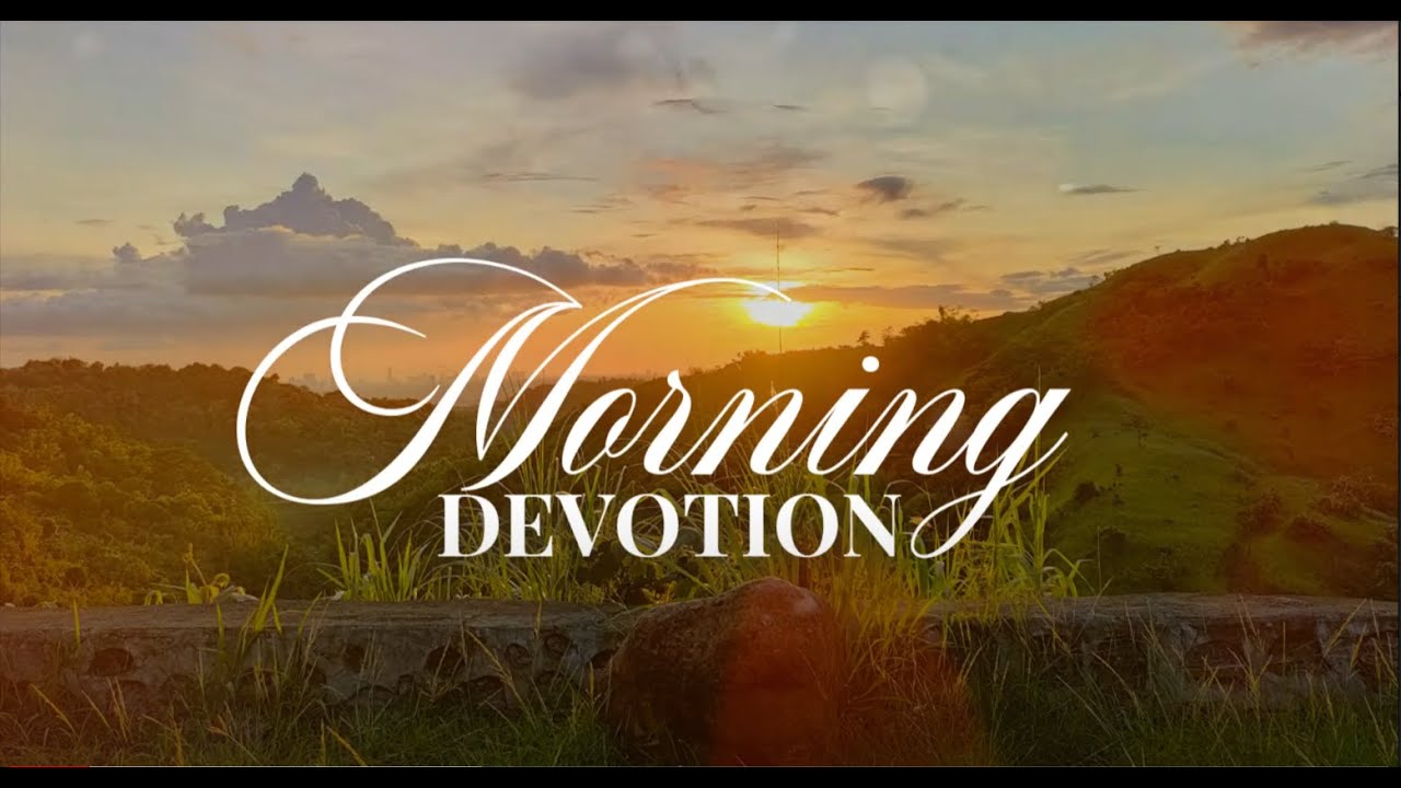 MORNING DEVOTION - APRIL 11, 2024