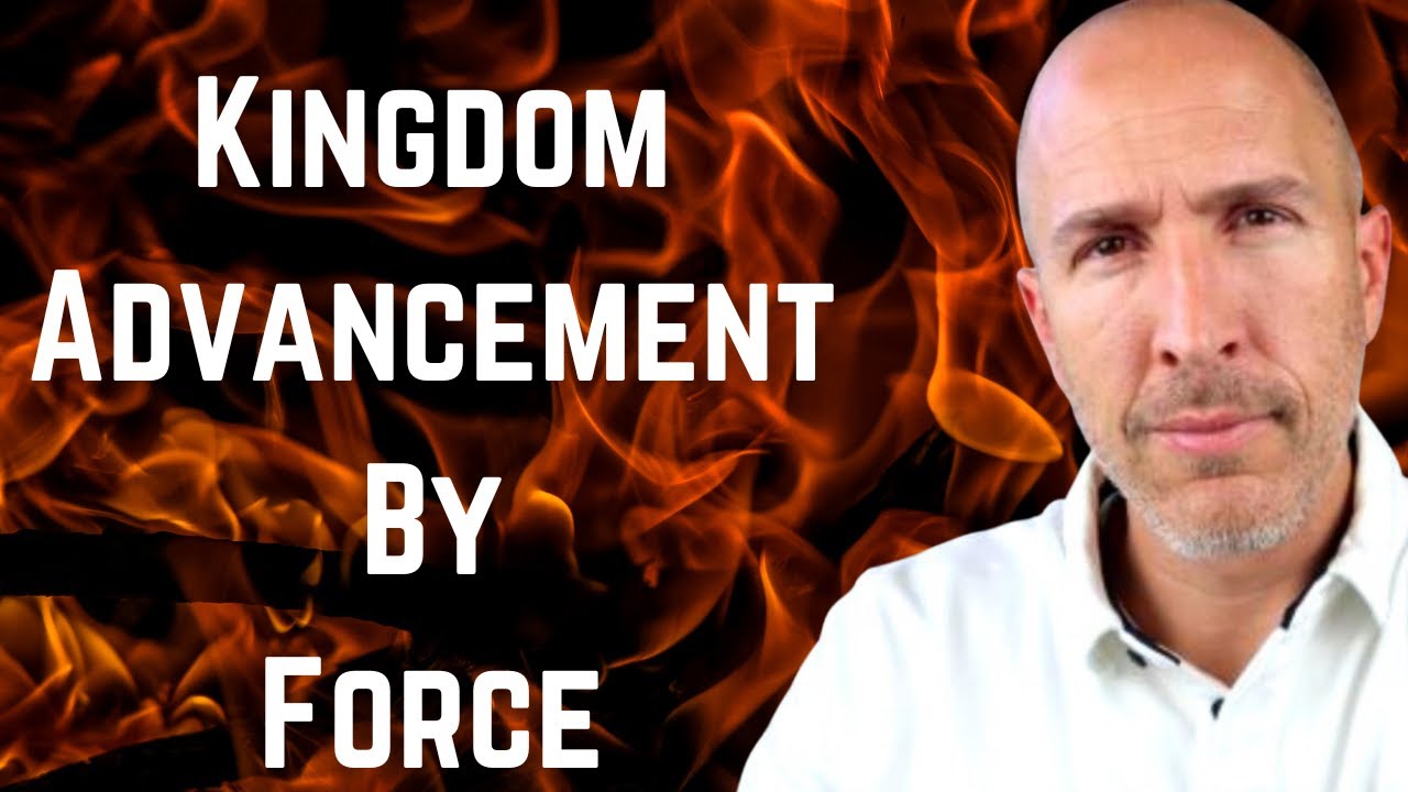 The kingdom of heaven suffers violent assault, and violent men seize it