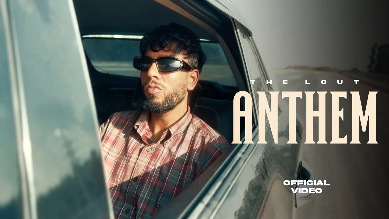 Anthem (Official Video) | The Lout | Rahul Adiwal | Mad Music Records |