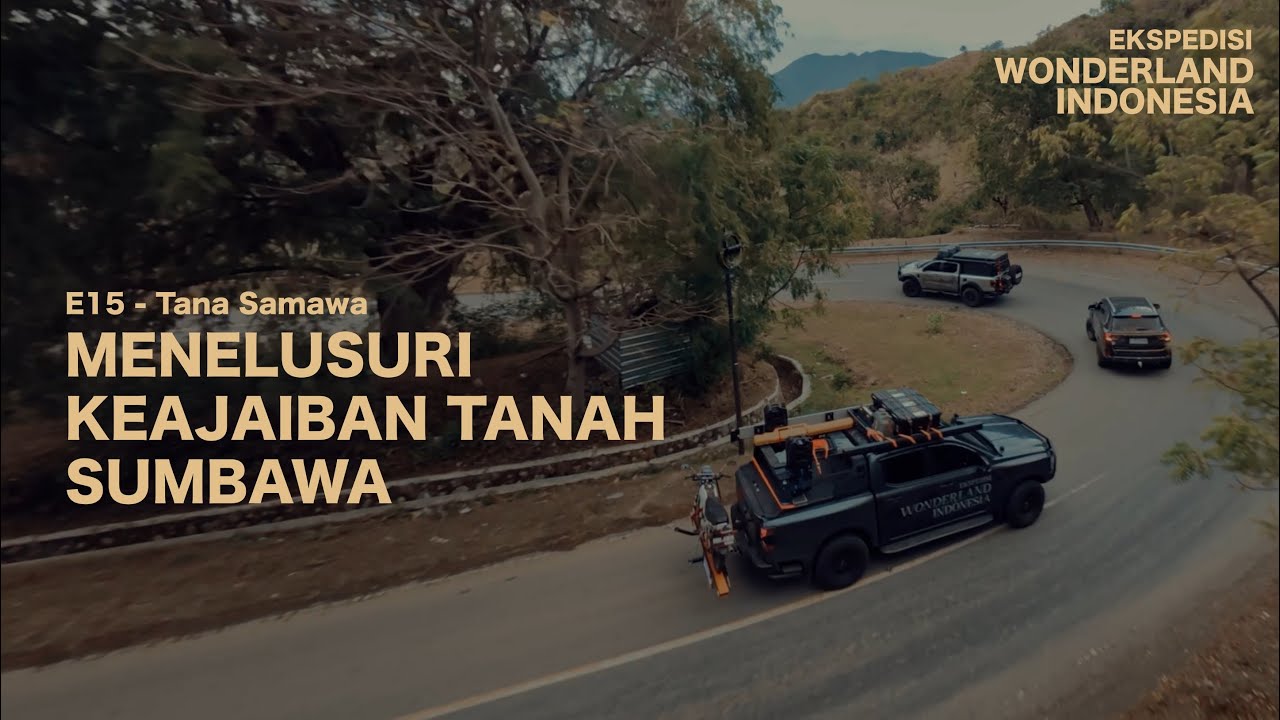 Ekspedisi Wonderland Indonesia (Eps. 15) Memasuki Tanah Sumbawa