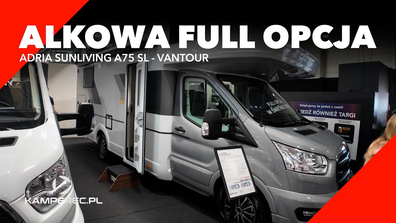 Czy warto obecnie kupić kampera alkowę Adrię Sunliving A75 SL