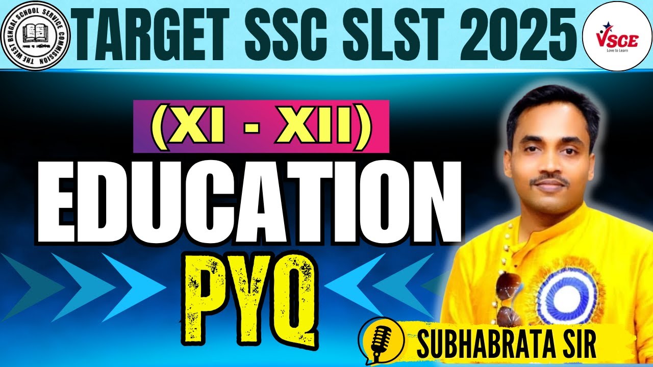 Target WB SSC SLST 2025 | SSC SLST Education (XI-XII) PYQs 2016 Master Class | Subhabrata Sir, VSCE