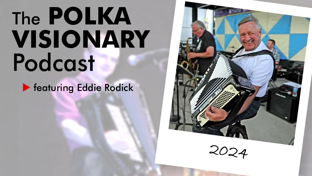 2024 Polka Visionary Personality of the Year Interview with Eddie Rodick