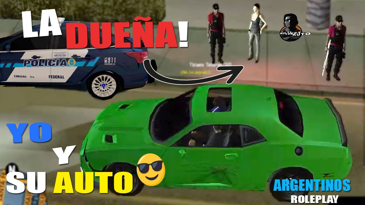 Tu auto, mi auto, por atrevida (Argentinos Roleplay) (MTA) (Preper)