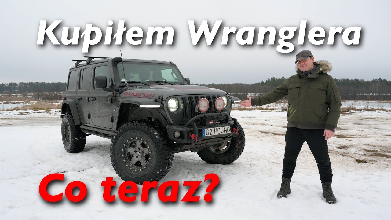 Nieporadnik: Kupiłem Wranglera, co teraz?