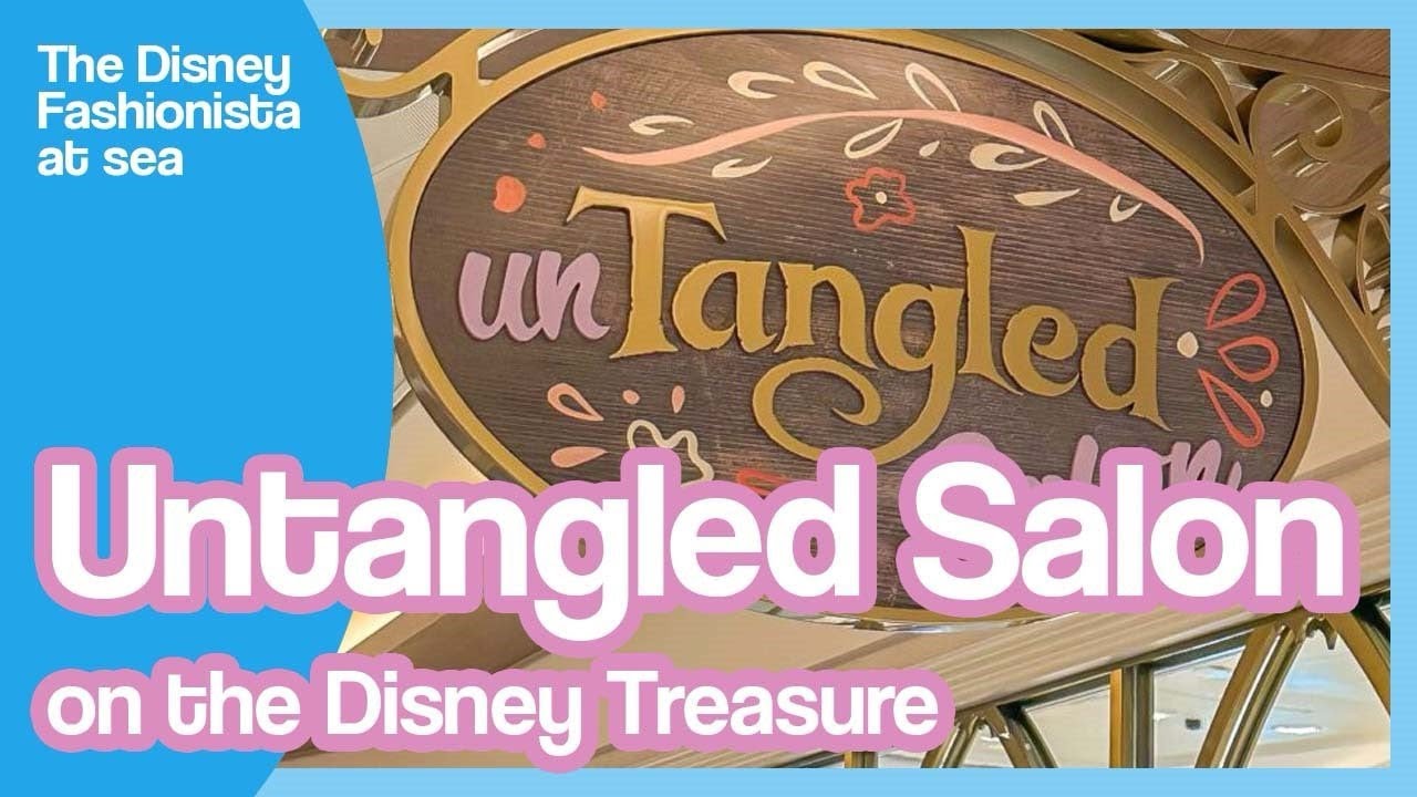 Untangled Salon on the Disney Treasure