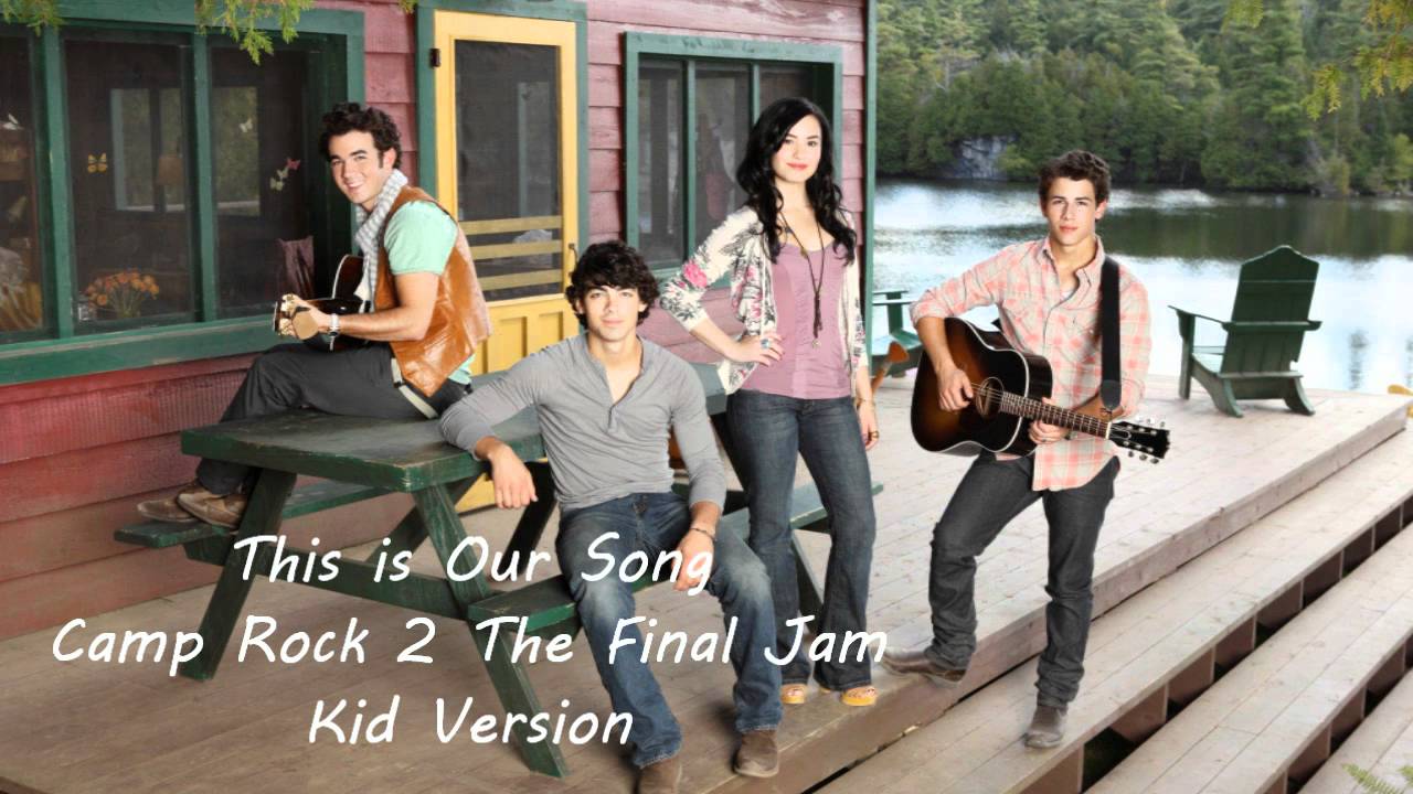 This is Our Song - Camp Rock 2 - Kid Version