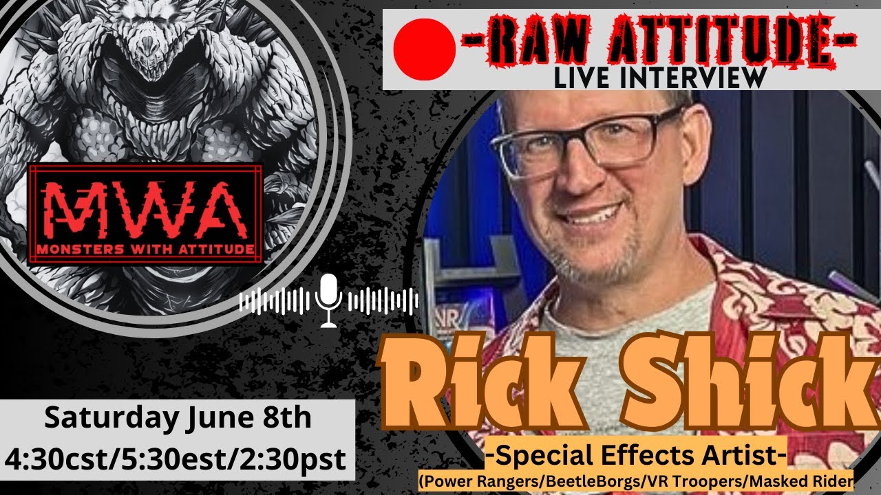 MWA presents: RAW ATTITUDE w/Rick Shick (Visual Effects Artist)