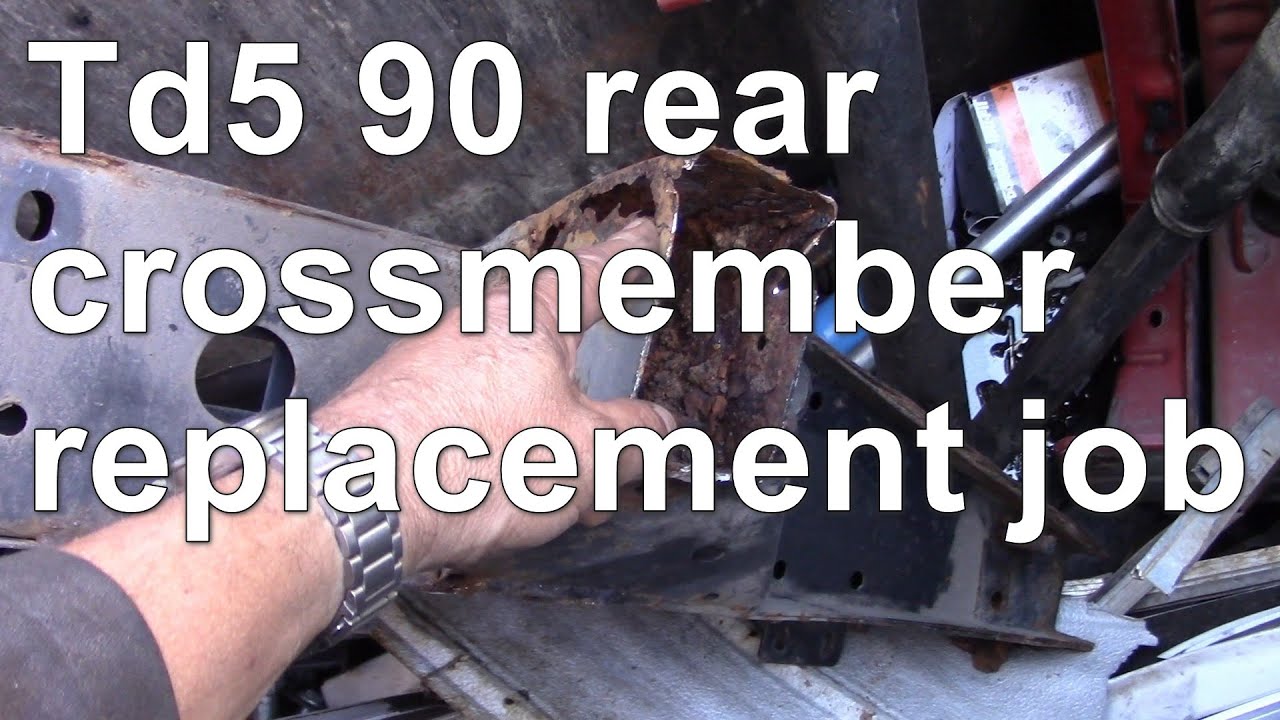 Td5 90 rear crossmember replacement job