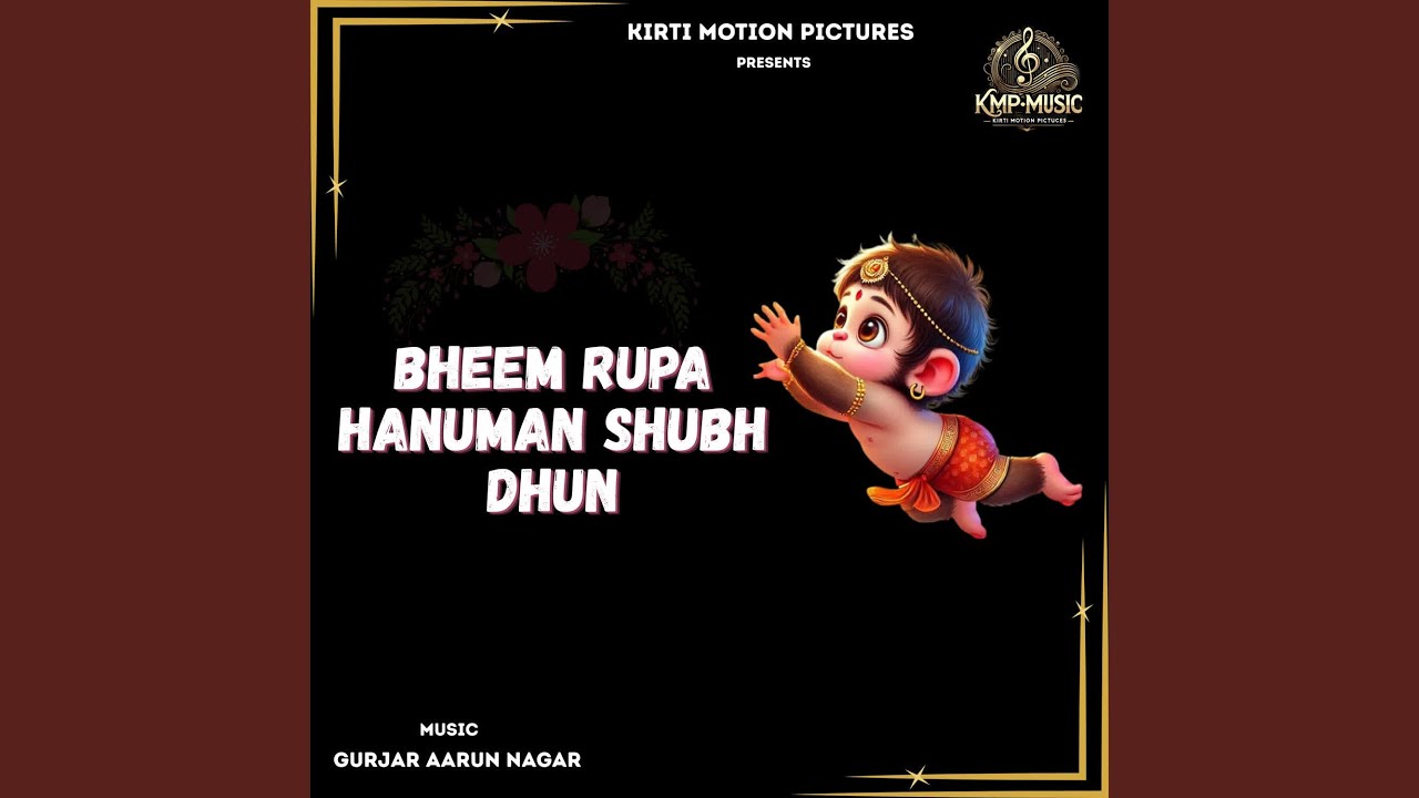Bheem Rupa Hanuman Shubh Dhun