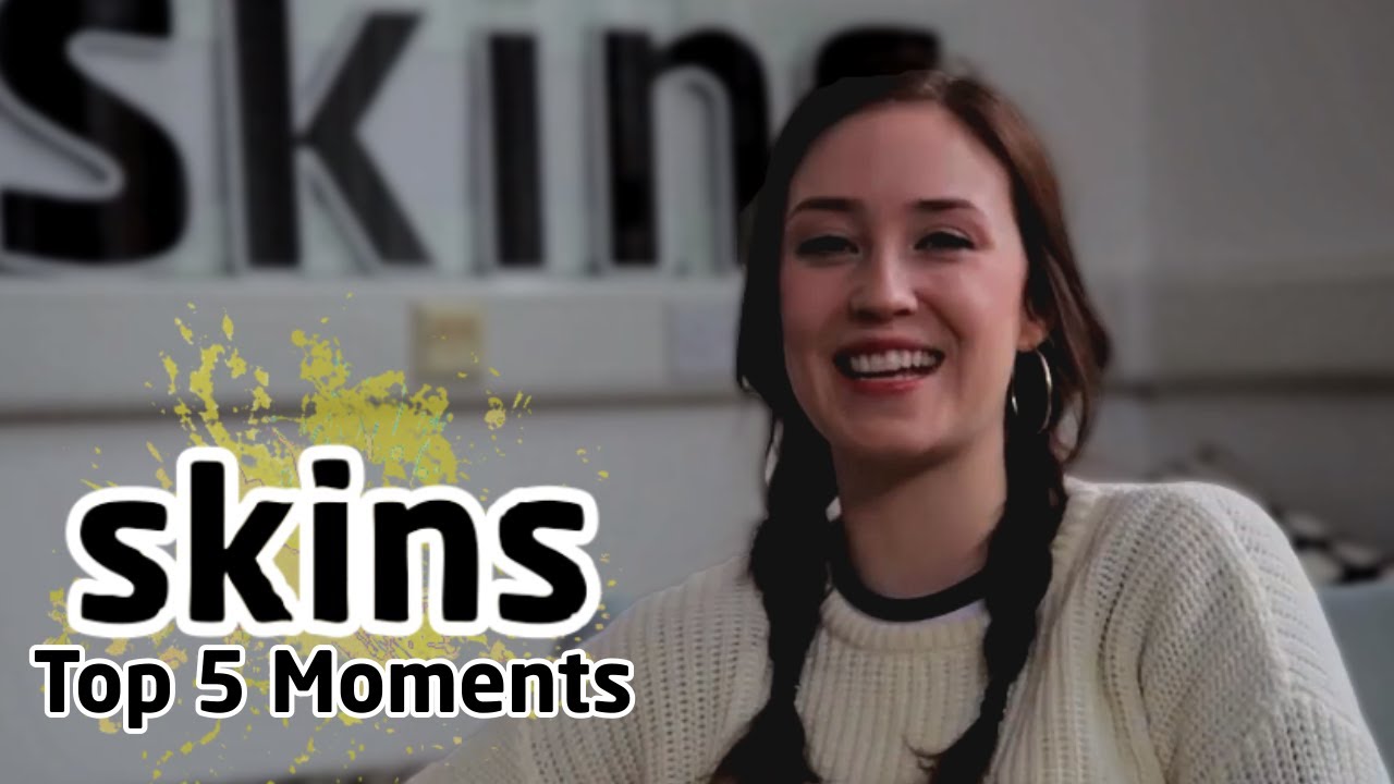 Skins Top 5 Moments - Lily Loveless