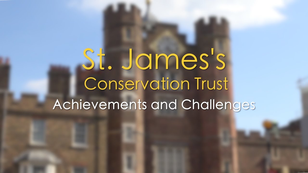 St  James's Conservation Trust | Achievements and Challenges