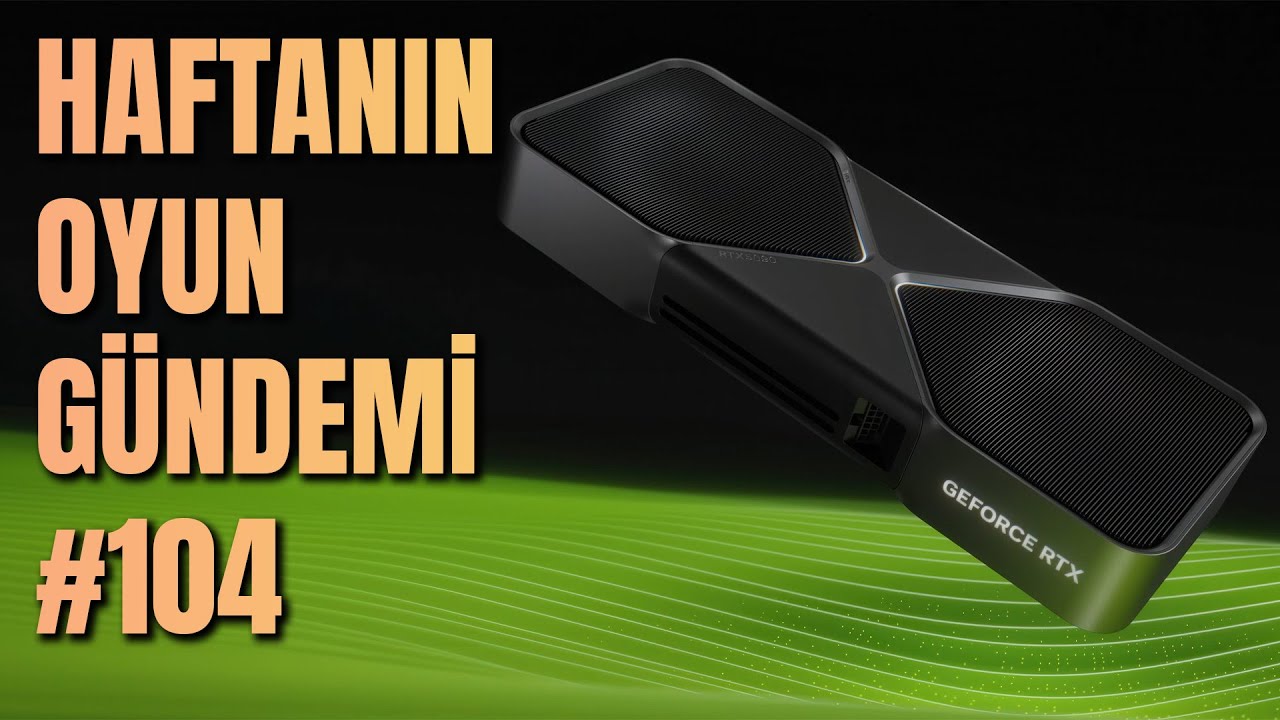 HAFTANIN OYUN G&Uuml;NDEMİ #104