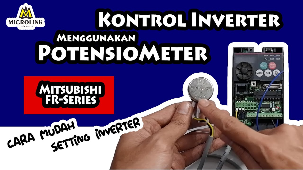 Cara Setting VFD/Inverter Menggunakan POTENSIOMETER | Inverter Mitsubishi FR-Series