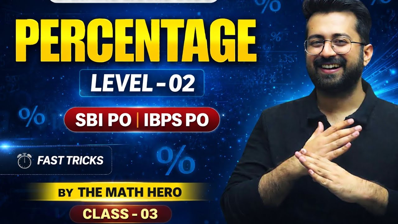 Percentage Questions Level 02 for SBI PO 2026 | The Math Hero Quant | Class 03
