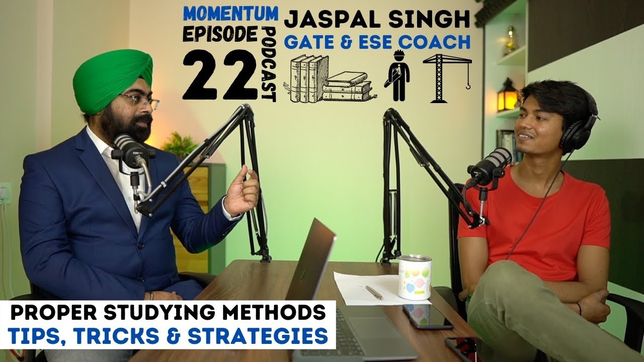 Jaspal Singh | Momentum Podcast Ep.22 | UPSC ESE AIR-4 | GATE AIR-6 | Efficient Studying Tips