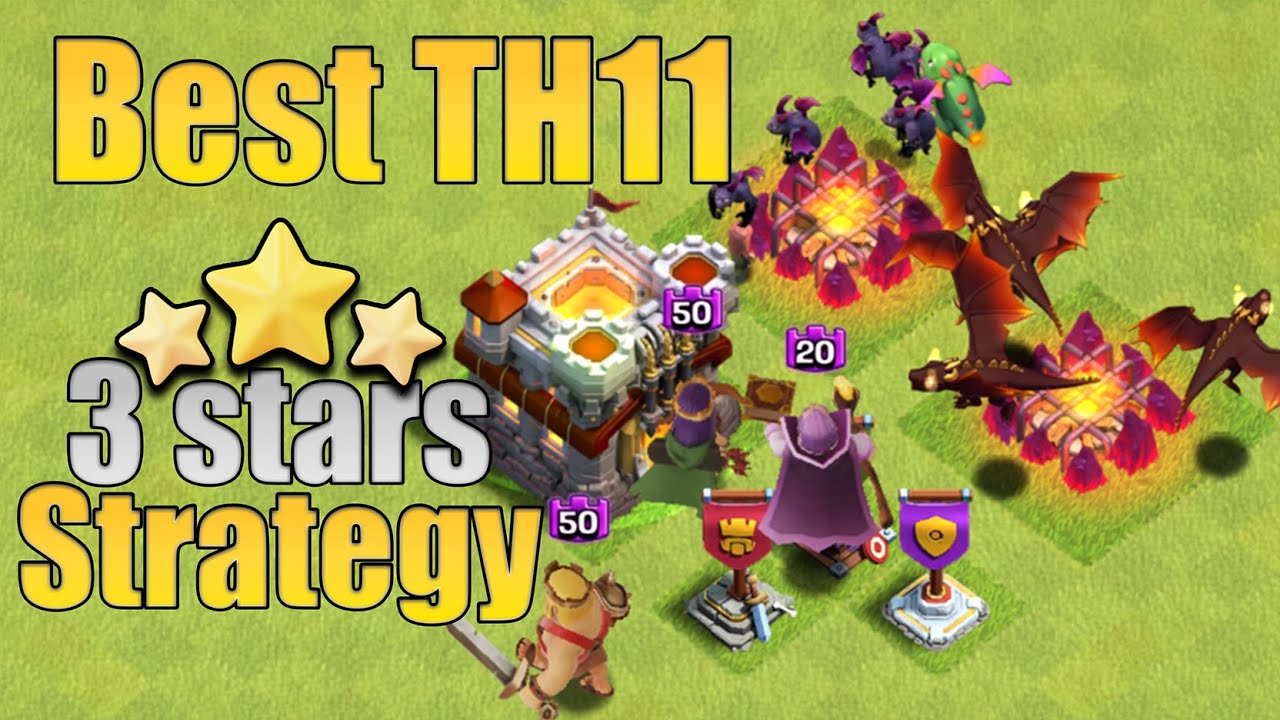 The ONLY TH11 Strategy You’ll Ever Need – 3 Stars EVERY Base
