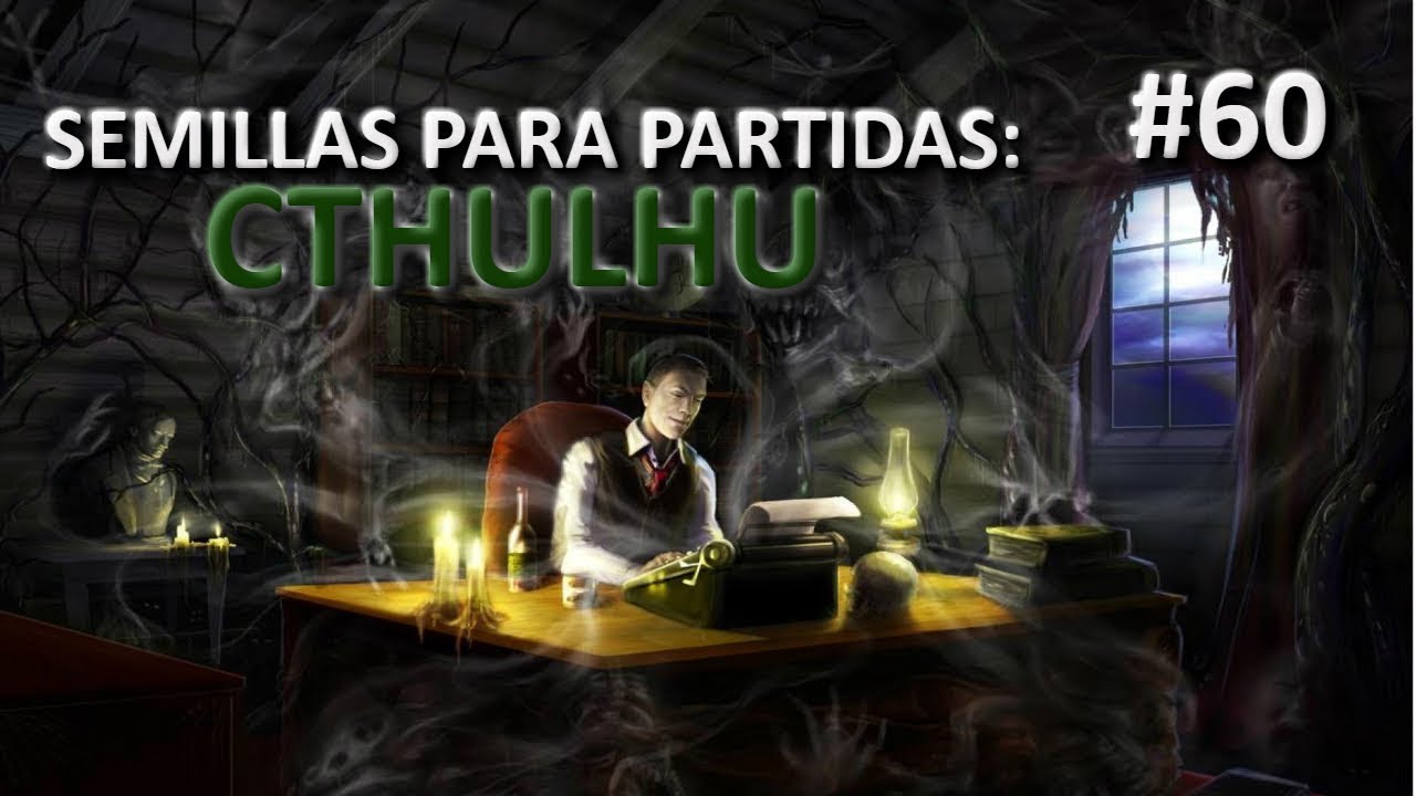 Semillas - Cthulhu