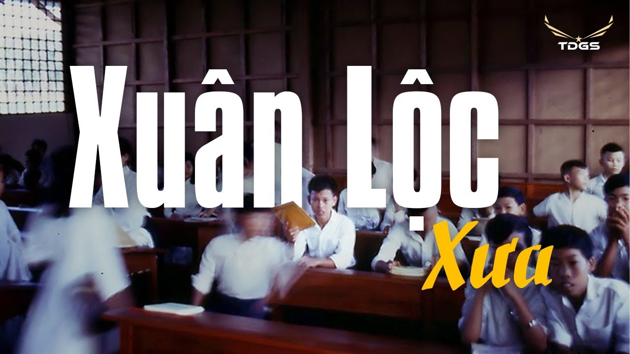 Xuân Lộc - Long Khánh trong ký ức của nhiều người
