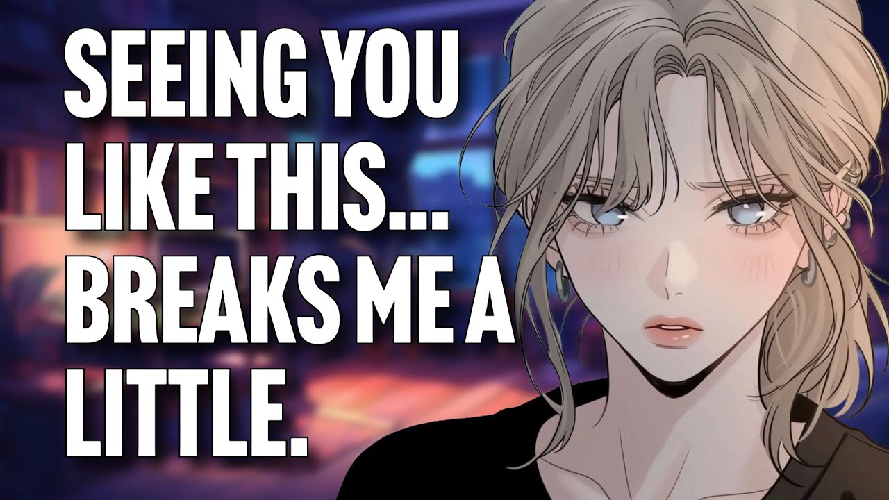 Girlfriend Shows Up After You Shut Down [Depression Comfort] [Reassurance]