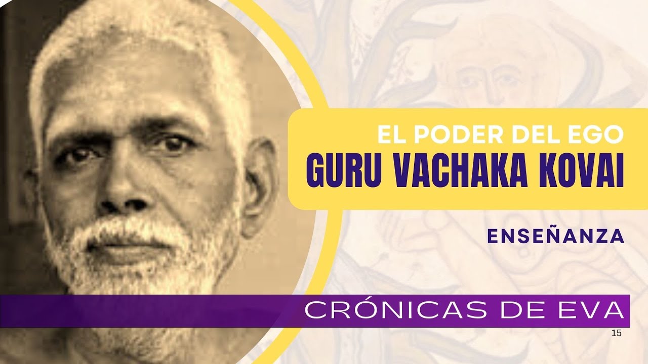 13. SRI RAMANA MAHARSHI,  Gurú Vachaka kovai (Un Analisis de la Verdad)