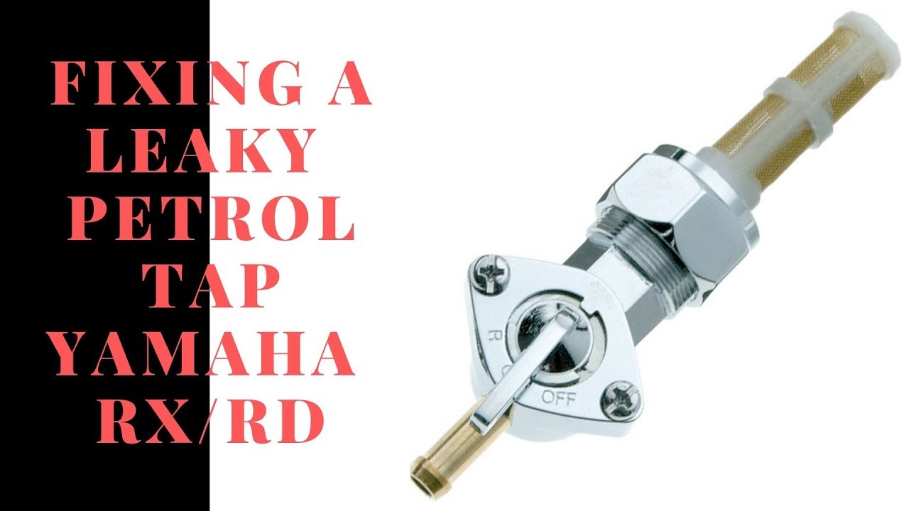 Fixing a leaky petrol tap, Yamaha RX/RD