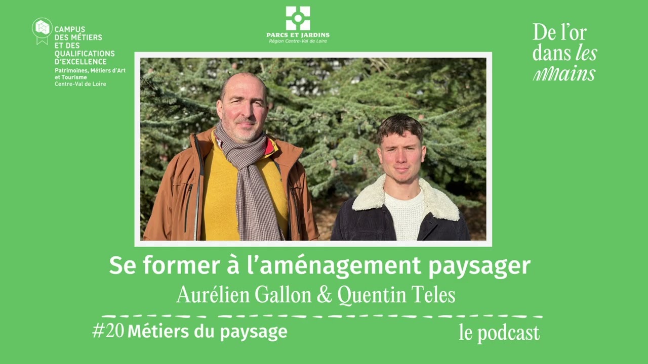Episode 20 - Se former à l'aménagement paysager -Campus PatMAT- APJRC x DLDM
