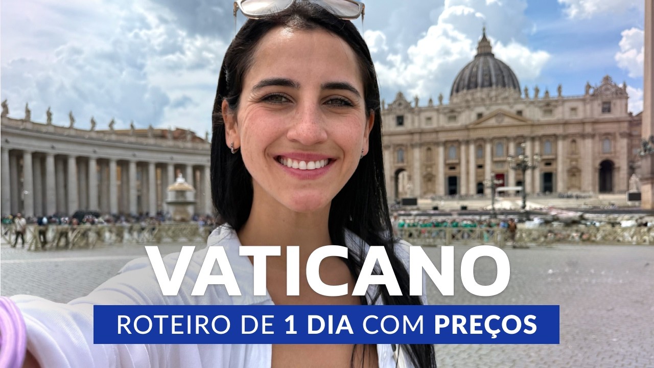 VATICANO 2025: O QUE FAZER EM 1 DIA | CAPELA SISTINA, MUSEU DO VATICANO E BAS&Iacute;LICA |  ROTEIRO ROMA