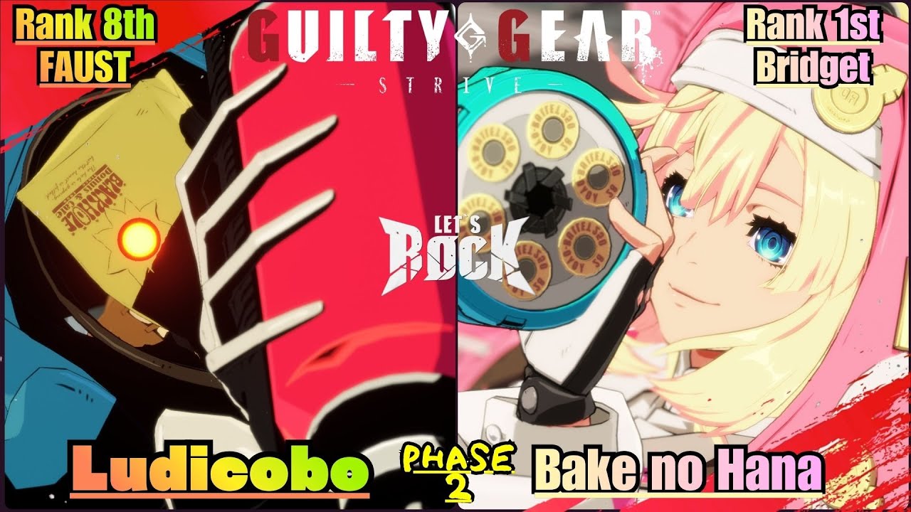 GGST➤Rank 8th FAUST / ファウスト [ Ludicobo ] vs Rank 1st Bridget / ブリジット [ Bake no Hana ] Guilty Gear