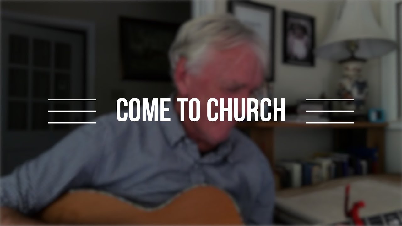 COME TO CHURCH | ALLEN LEVI