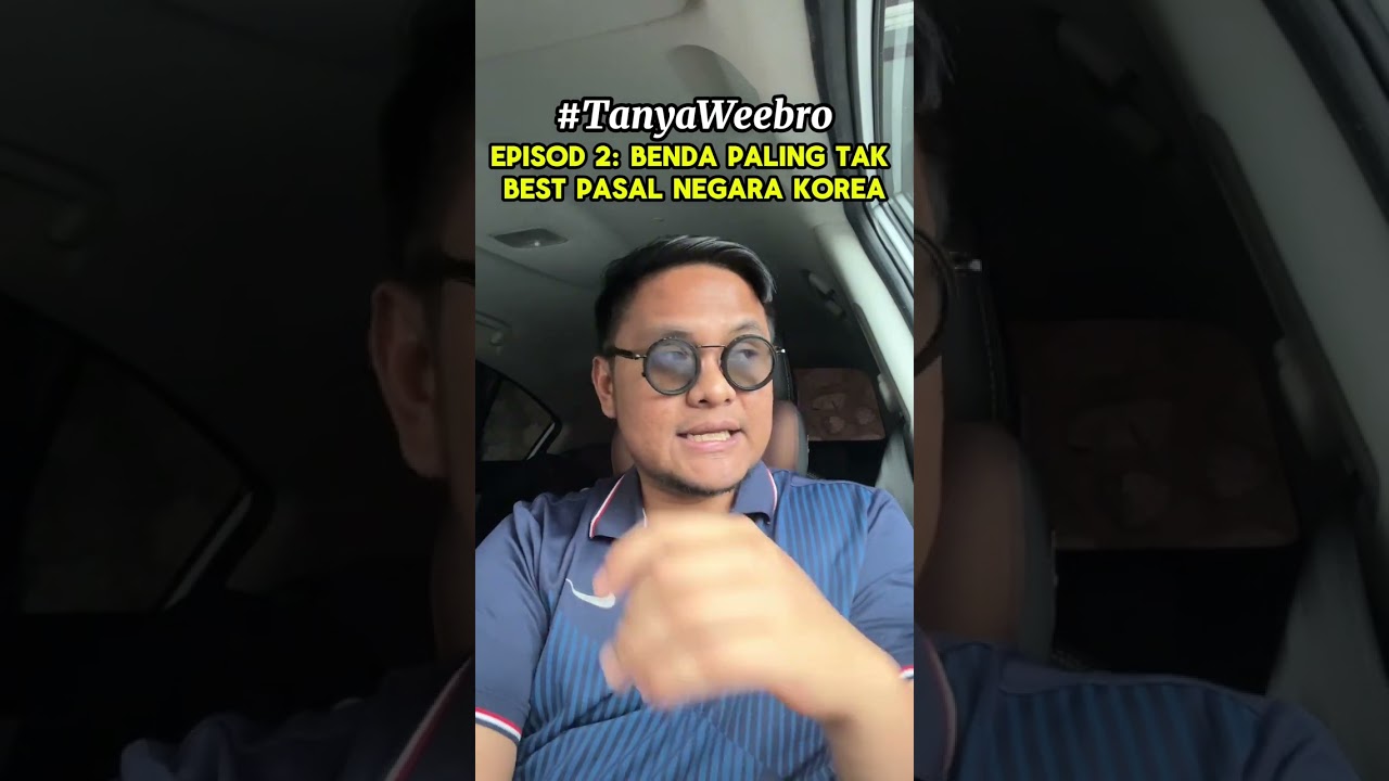 Benda Paling TAK BEST Pasal Negara Korea #TanyaWeebro 