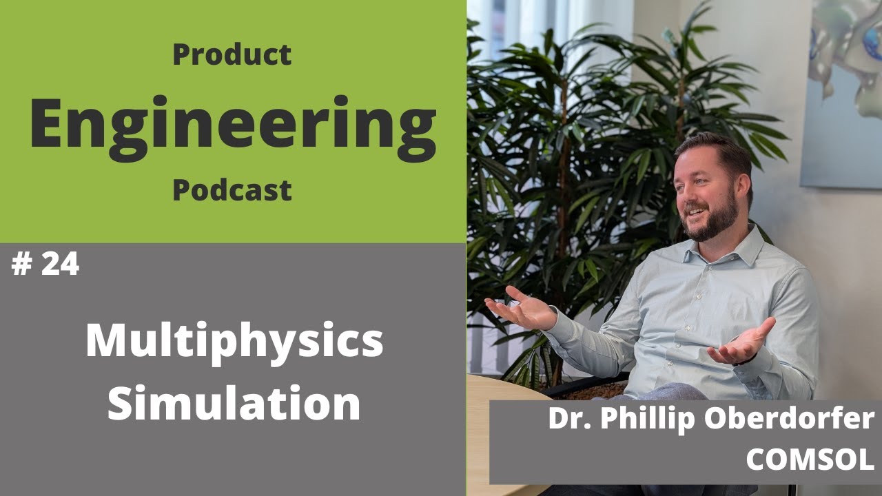 Multiphysics Simulation | Dr. Phillip Oberdorfer