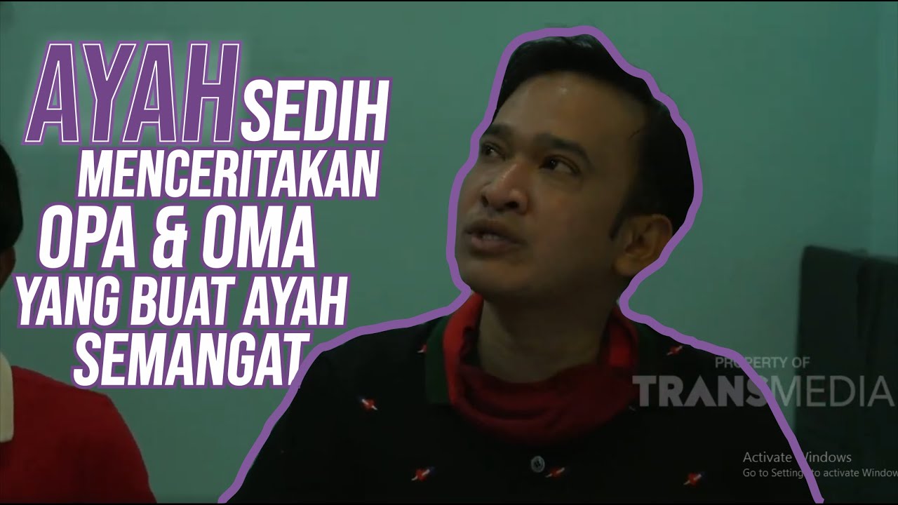 Banyak Kenangan Ayah Disini, Opa dan Oma Buat Ayah Selalu Semangat | DIARY THE ONSU (2/7/20) P1