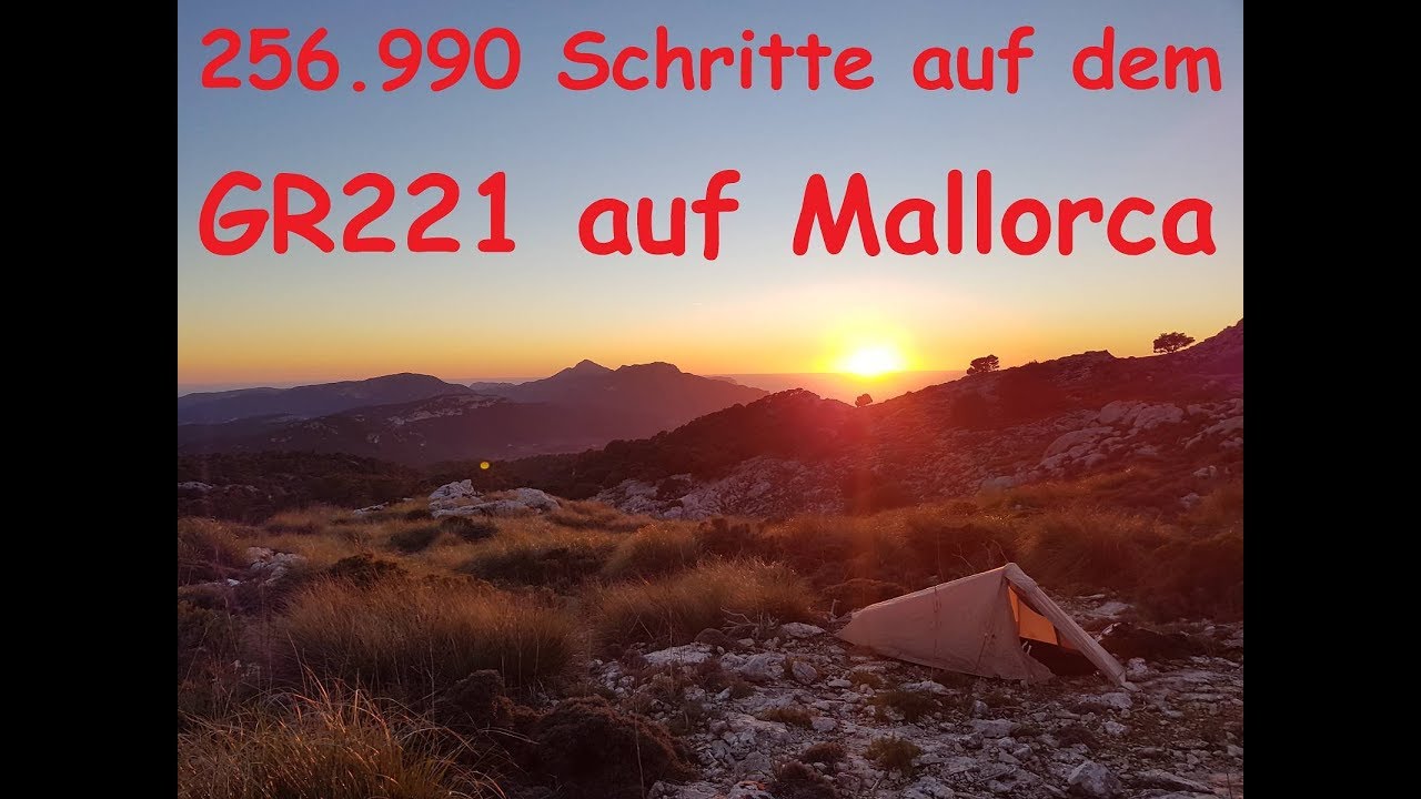 256.990 Schritte auf dem GR221 auf Mallorca - Zu Fuß über die Serra de Tramuntana