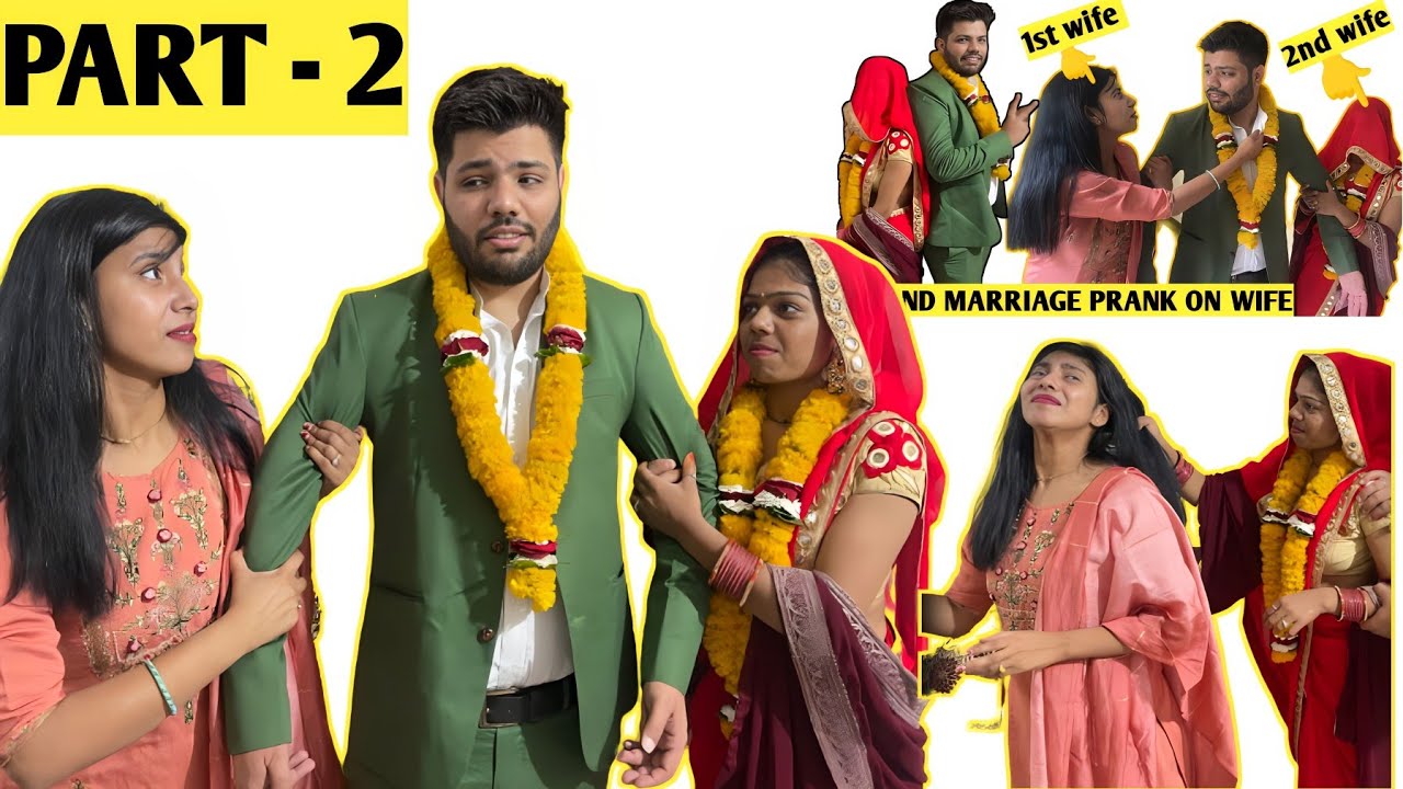 Part -2 Second Marriage Prank On Wife ||The Baap Of All Pranks