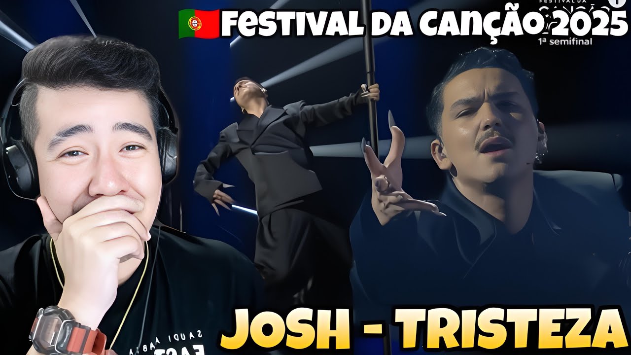 🇵🇹 JOSH – Tristeza | 1ª Semifinal | Festival da Canção 2025 | Eurovision PORTUGAL 2025 | REACTION
