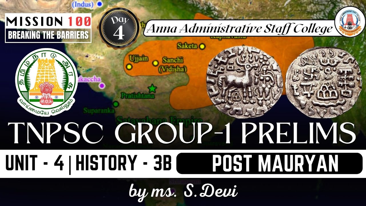 MISSION 100 | Day 4 | Group 1 Prelims | Unit 4 | History 3B | Post Mauryan Period | Ms. S.Devi