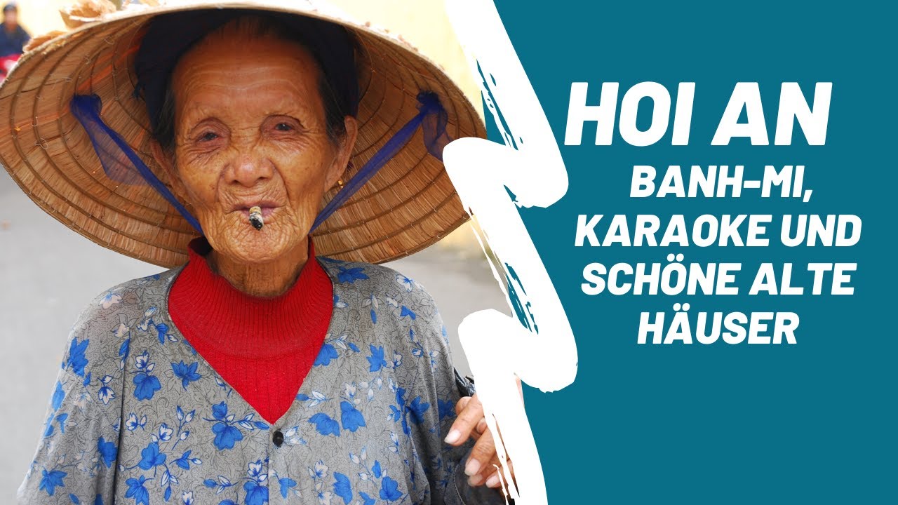Hoi An - die schönste Stadt in Vietnam? | Weltreise Vlog #38, Vietnam