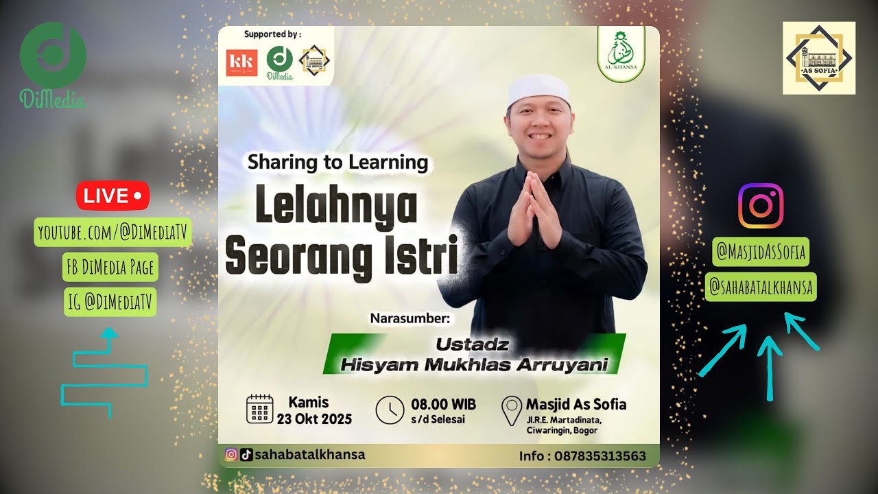 LELAHNYA SEORANG ISTRI | Ust. Hisyam Mukhlas Arruyani, MT Al-Khansa, 23 Okt 2025 @Masjid As-Sofia