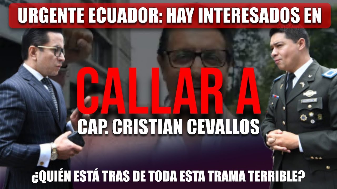 Escándalo Nacional: Capitán Cevallos en el Ojo del Huracán - Verdad Oculta en Caso Villavicencio