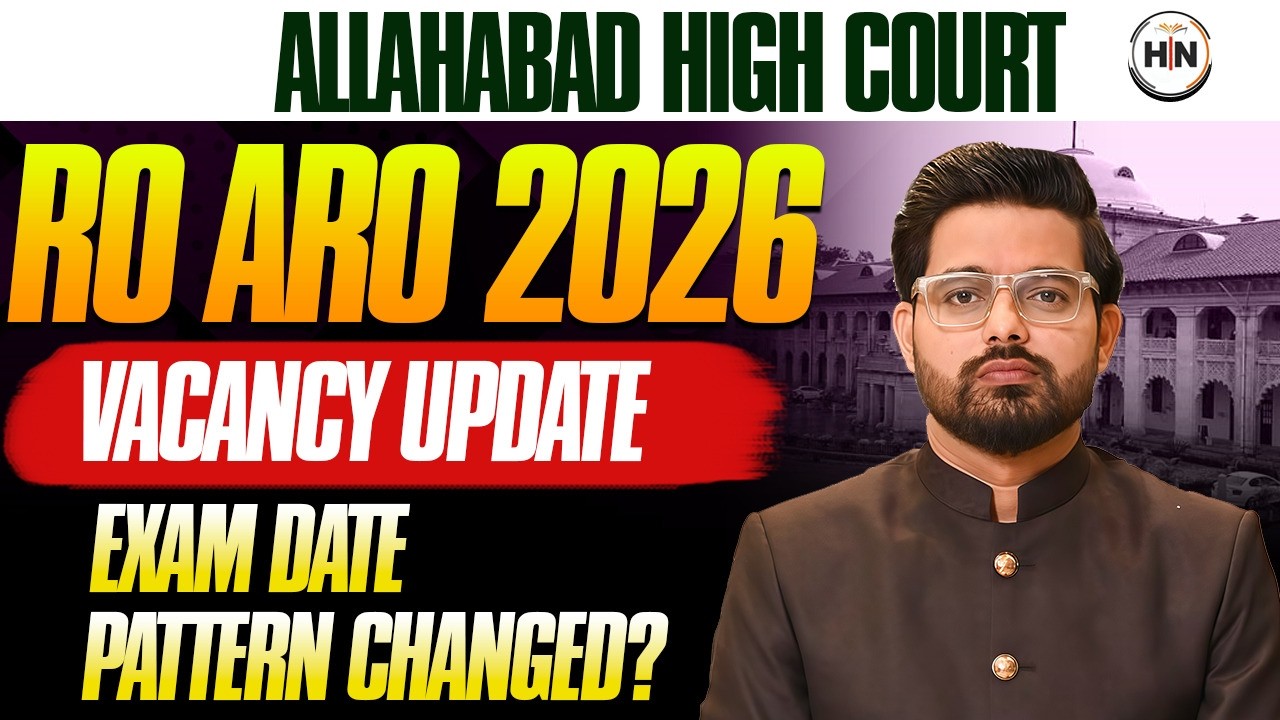 Allahabad High Court RO ARO 2026 Vacancy Update | Exam Date | Pattern Changed? Full Details HN Exams