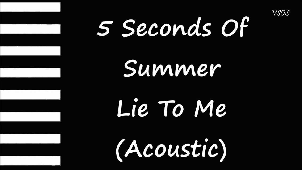 5sos - Lie To Me (Acoustic) Karaoke