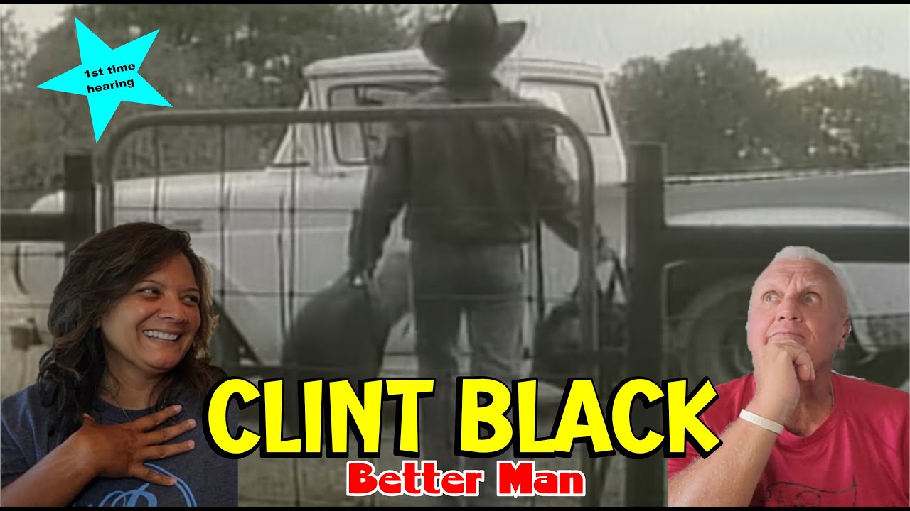 Music Reaction | First time Reaction Clint Black - A Better Man