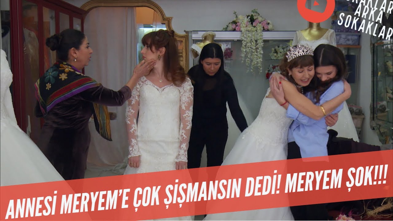 Meryem Gelinlik Bakıyor Annesi Çok Şişmansın Dedi! 510. Bölüm